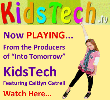 New Video Feature: KidsTech (Kid-friendly & parent-approved)